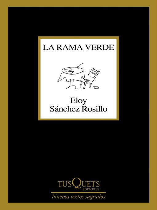 Title details for La rama verde by Eloy Sánchez Rosillo - Wait list